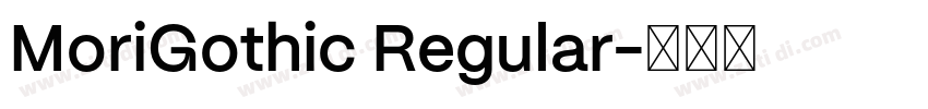 MoriGothic Regular字体转换